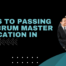 Secrets to Passing Your Scrum Master Certification in 2024